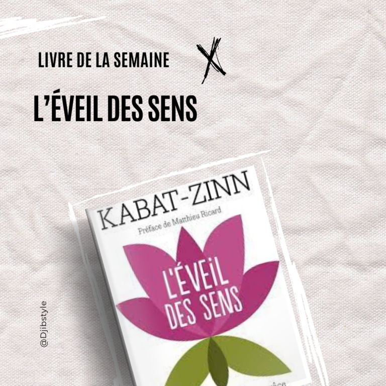 “L’Éveil des Sens” de Kabat-Zinn : Une Invitation à la Pleine Conscience