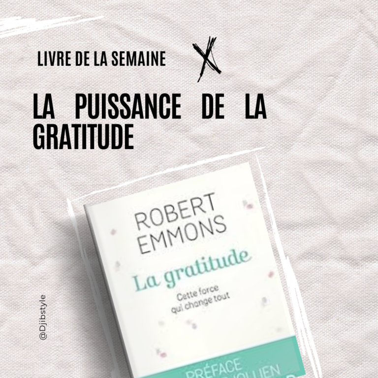 La Puissance de la Gratitude : Comment Ce Simple État d’Esprit Peut Transformer Votre Vie