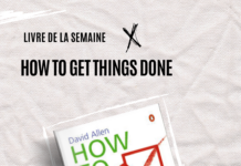Boostez Votre Productivité avec How to Get Things Done de David Allen