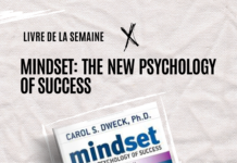 Mindset : La Nouvelle Psychologie de la Réussite” de Carol Dweck – Pourquoi Ce Livre Peut Transformer Votre Vie