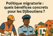 Politique migratoire : quels bénéfices concrets pour les Djiboutiens ?